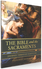 The Bible and the Sacraments Participant Guide